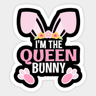 I'm The Queen Bunny Easter Family Matching Apparel Sticker